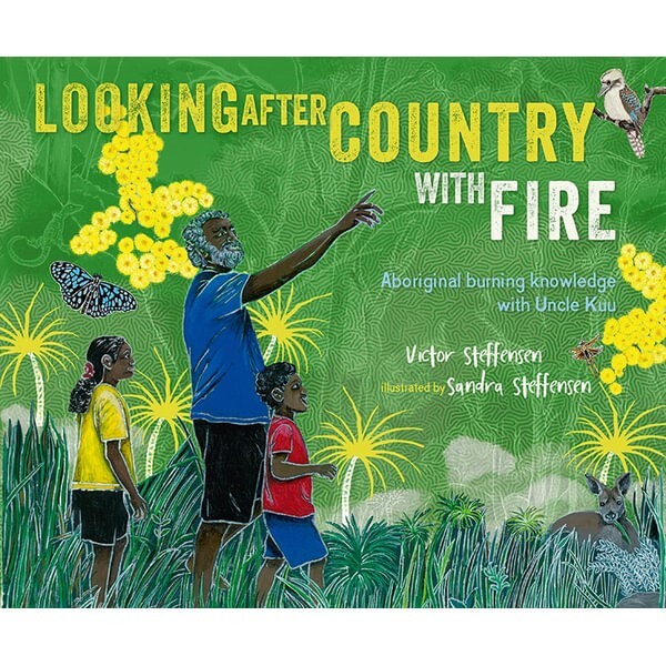 Looking After Country with Fire - Hardcover Book